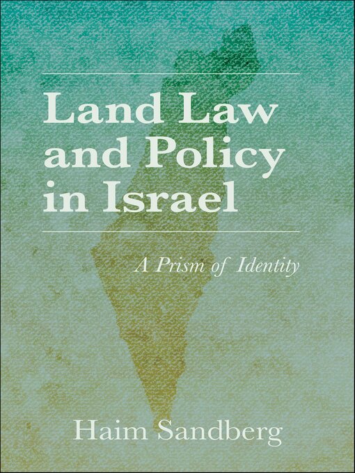Title details for Land Law and Policy in Israel by Haim Sandberg - Available